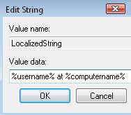 LocalizedString %username% at %computername%